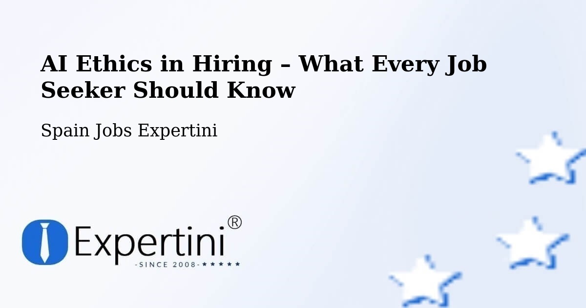 AI Ethics in Recruitment & Hiring – Bilbao - Bilbao, Spain Jobs Expertini