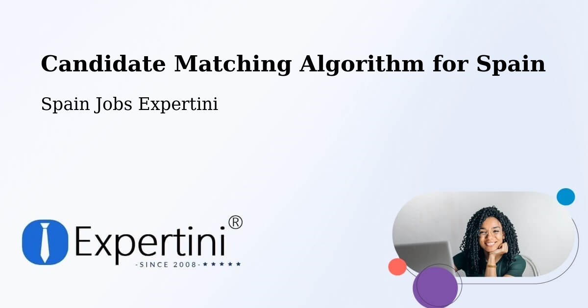 Candidate Matching Algorithm Overview – Bilbao - Spain Jobs Expertini