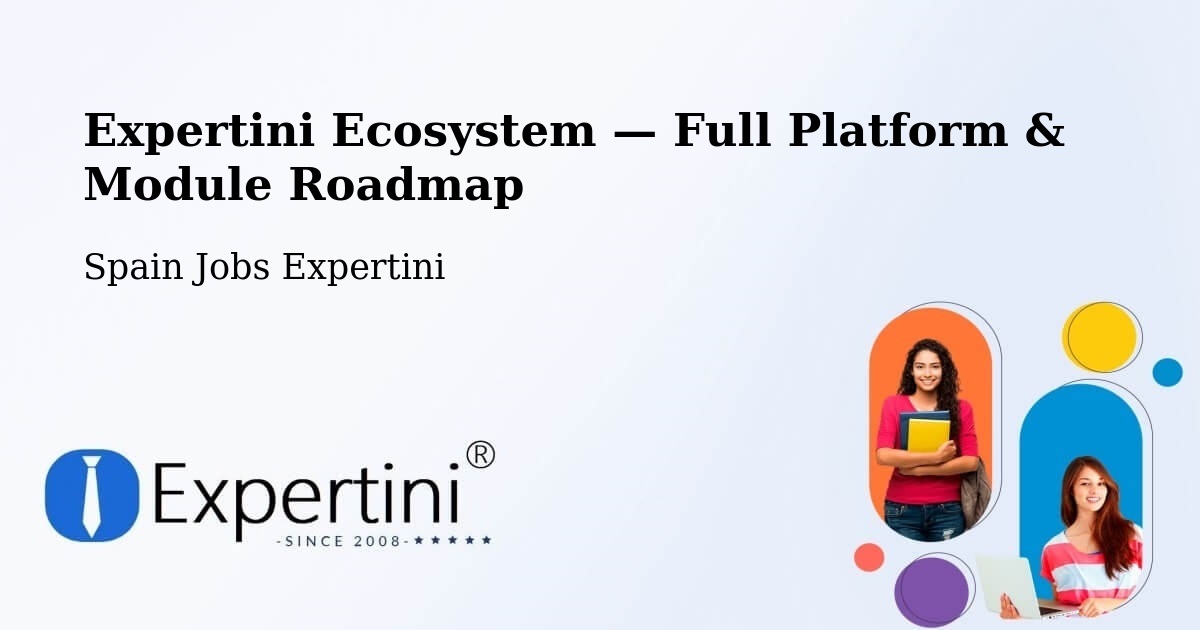 Expertini Ecosystem — Full Platform & Module Roadmap – Bilbao