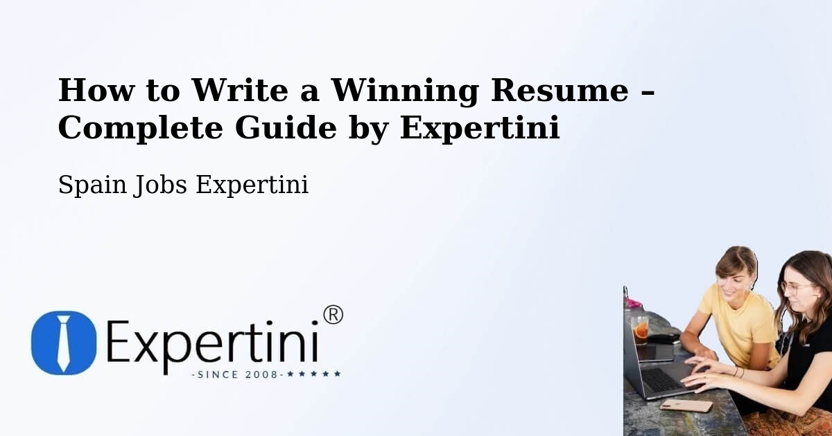 Resume Writing Guide for Job Seekers – Bilbao - Bilbao, Spain Jobs Expertini
